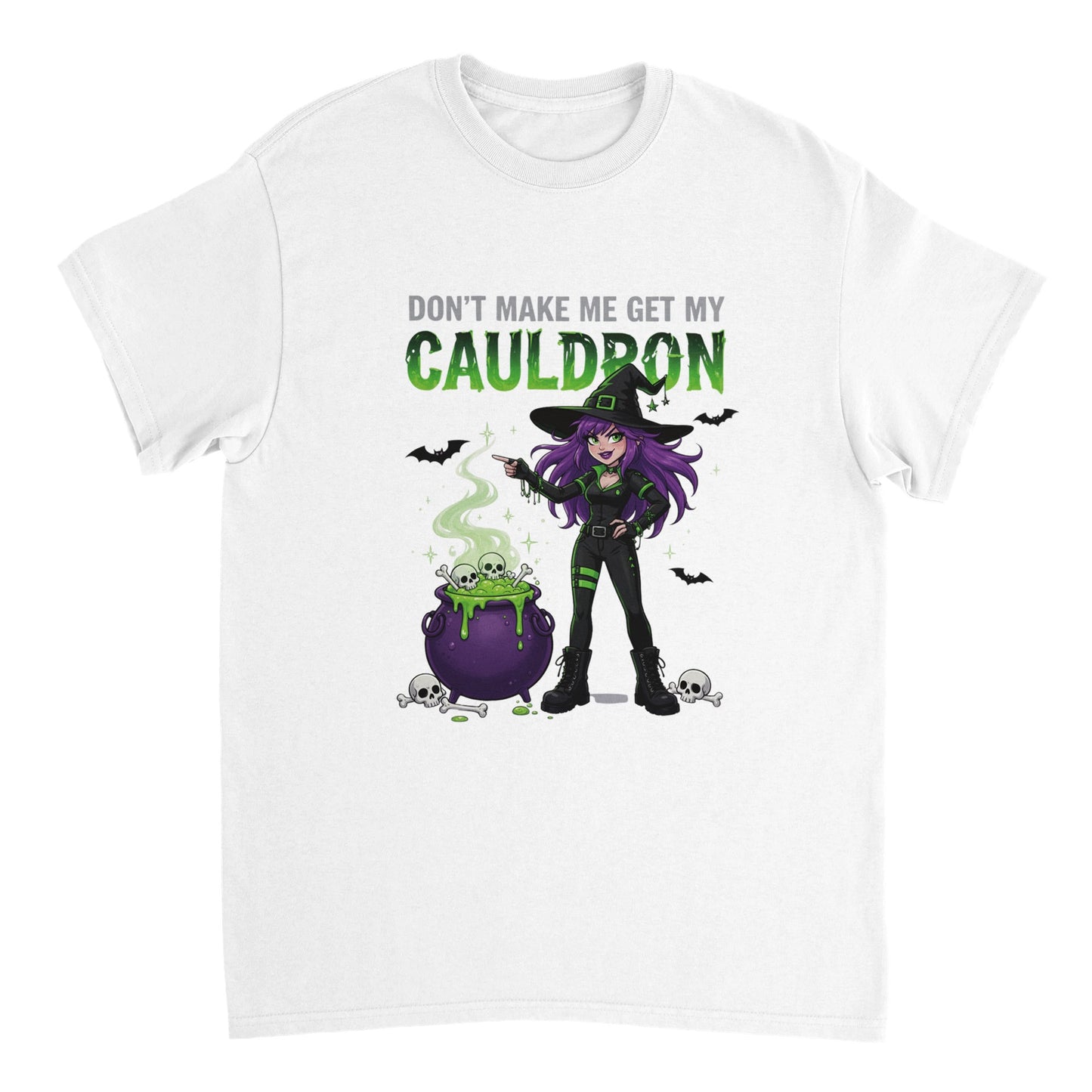 Don't Make Me Get My Cauldron T Shirt