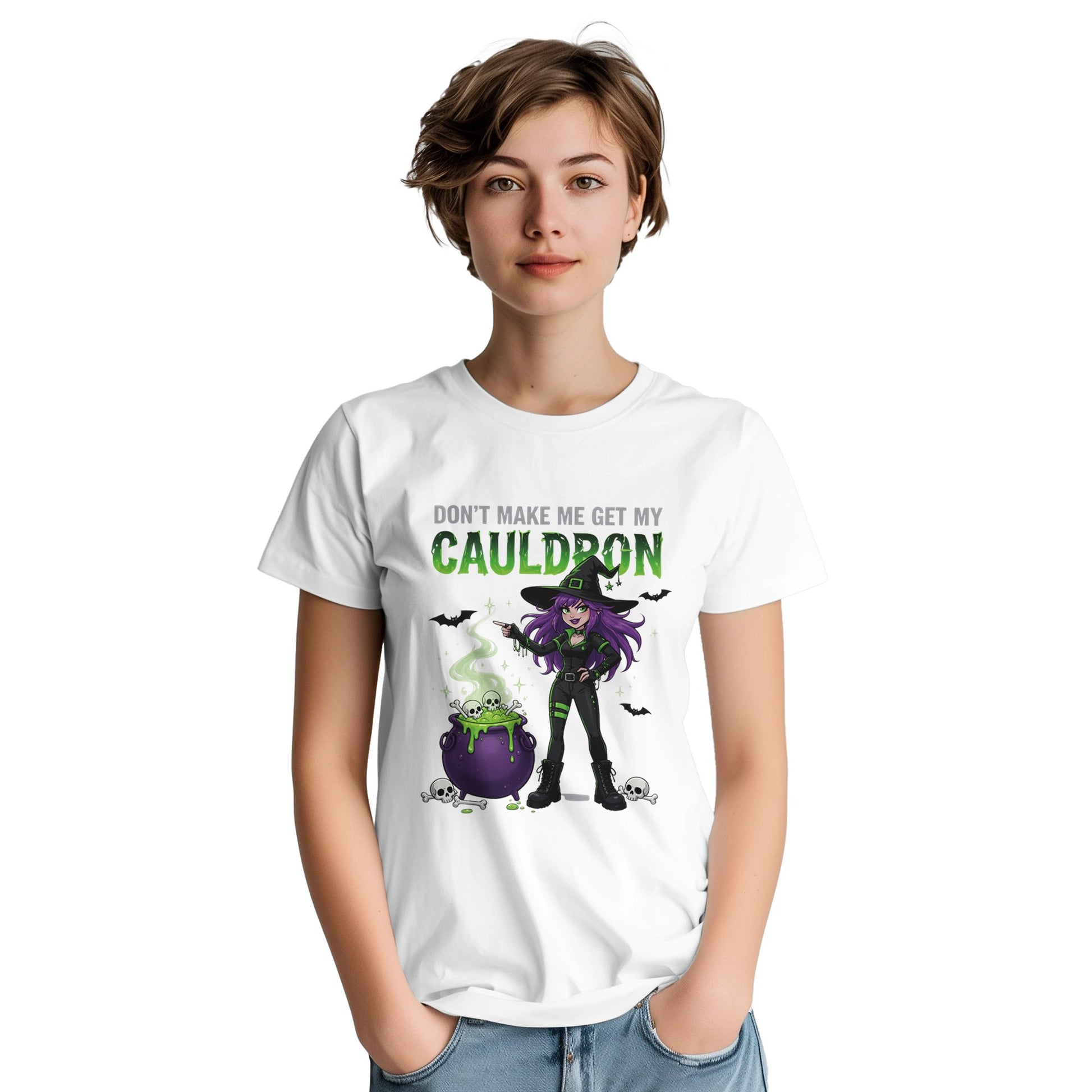 Don't Make Me Get My Cauldron T Shirt