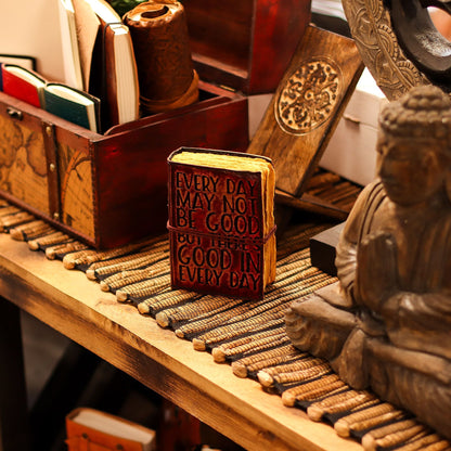 Fat Deckled Edge Leather Notebook – Every Day May Not Be Good