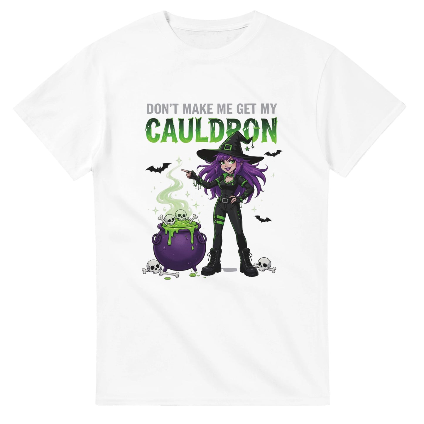 Don't Make Me Get My Cauldron T Shirt
